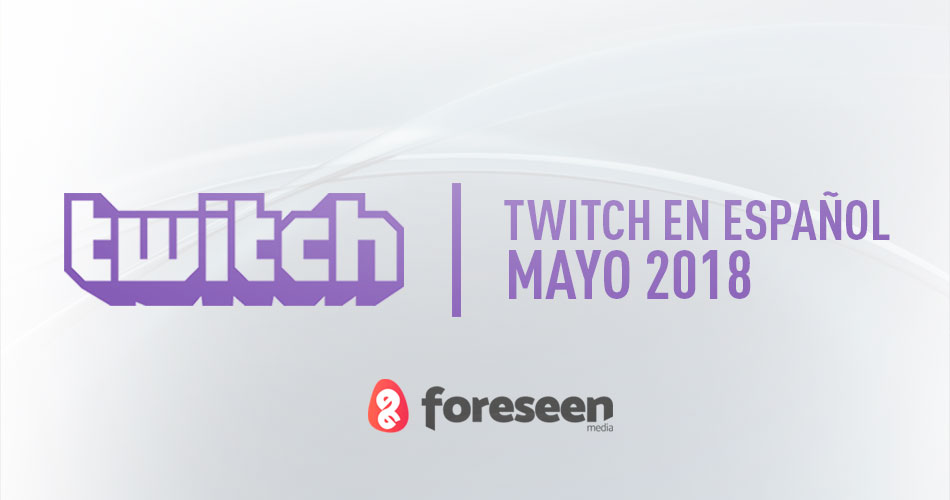 Twitch en español en mayo